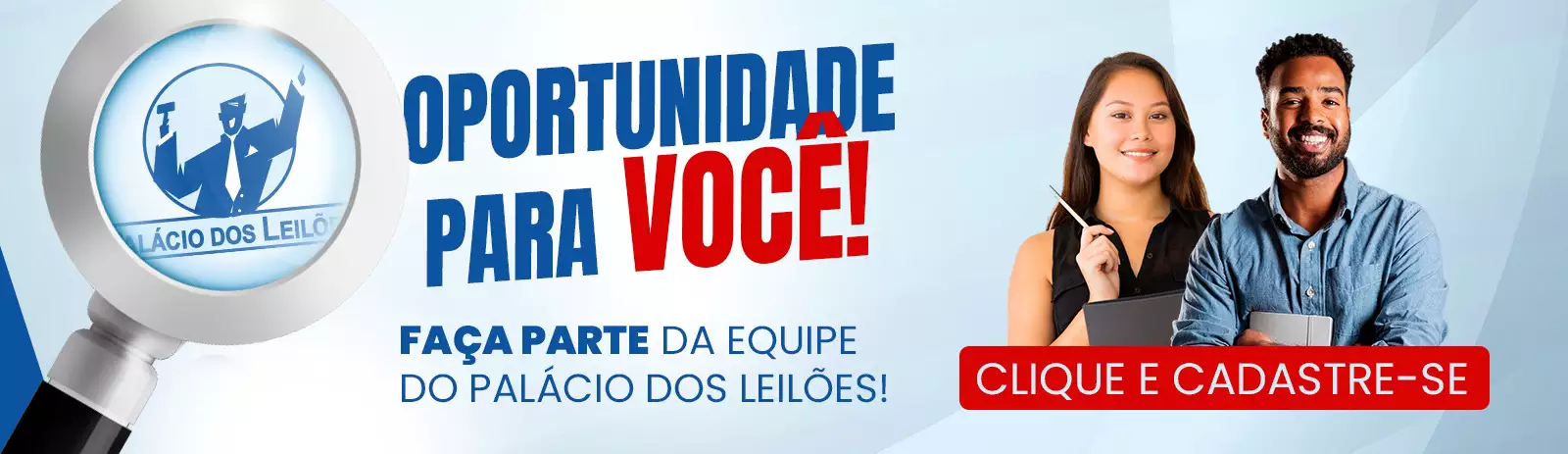 Oportunidade para você! Faça parte da equipe do Palácio dos Leilões